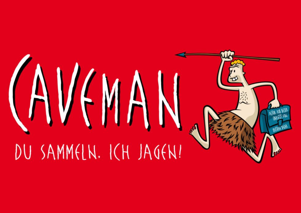 CAVEMAN "Du sammeln. Ich jagen!" | Kulturzentrum Rathenow